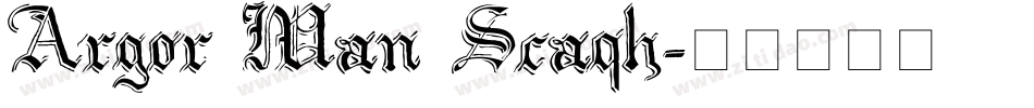 Argor Man Scaqh字体转换
